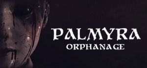 Скачать игру Palmyra Orphanage бесплатно на ПК