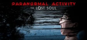 Скачать игру Paranormal Activity: The Lost Soul бесплатно на ПК