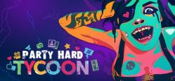 Скачать игру Party Hard Tycoon бесплатно на ПК