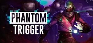 Скачать игру Phantom Trigger бесплатно на ПК