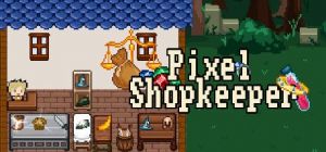 Скачать игру Pixel Shopkeeper бесплатно на ПК