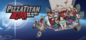 Скачать игру Pizza Titan Ultra бесплатно на ПК