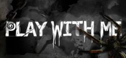 Скачать игру PLAY WITH ME бесплатно на ПК