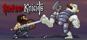 Скачать игру Rampage Knights бесплатно на ПК