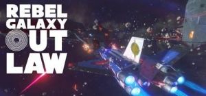 Скачать игру Rebel Galaxy Outlaw бесплатно на ПК