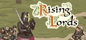 Скачать игру Rising Lords бесплатно на ПК