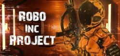 Скачать игру Robo Inc Project бесплатно на ПК
