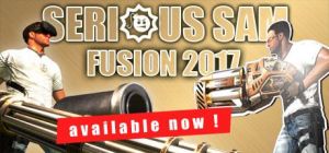 Скачать игру Serious Sam Fusion 2017 бесплатно на ПК