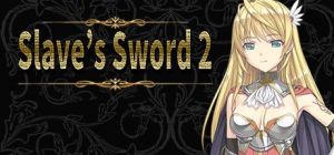 Скачать игру Slave's Sword 2 бесплатно на ПК