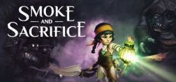 Скачать игру Smoke and Sacrifice бесплатно на ПК
