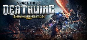 Скачать игру Space Hulk: Deathwing - Enhanced Edition бесплатно на ПК