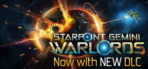 Скачать игру Starpoint Gemini Warlords бесплатно на ПК