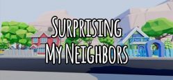 Скачать игру Surprising My Neighbors бесплатно на ПК