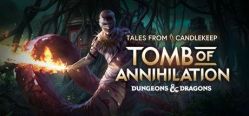 Скачать игру Tales from Candlekeep: Tomb of Annihilation бесплатно на ПК