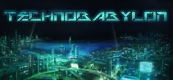 Скачать игру Technobabylon бесплатно на ПК