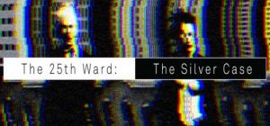 Скачать игру The 25th Ward: The Silver Case бесплатно на ПК