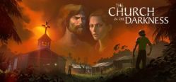 Скачать игру The Church in the Darkness бесплатно на ПК
