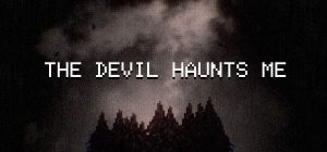 Скачать игру THE DEVIL HAUNTS ME бесплатно на ПК