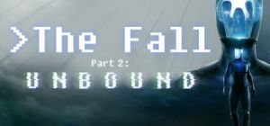 Скачать игру The Fall Part 2: Unbound бесплатно на ПК