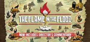 Скачать игру The Flame in the Flood бесплатно на ПК