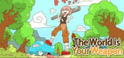 Скачать игру The World is Your Weapon бесплатно на ПК