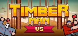 Скачать игру Timberman VS бесплатно на ПК