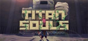 Скачать игру Titan Souls бесплатно на ПК