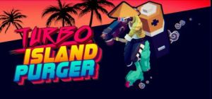 Скачать игру Turbo Island Purger бесплатно на ПК