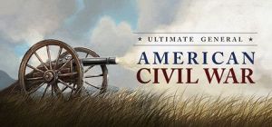 Скачать игру Ultimate General: Civil War бесплатно на ПК