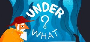 Скачать игру Under What? бесплатно на ПК