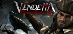 Скачать игру Vendetta - Curse of Raven's Cry бесплатно на ПК