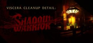 Скачать игру Viscera Cleanup Detail: Shadow Warrior бесплатно на ПК