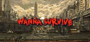 Скачать игру Wanna Survive бесплатно на ПК