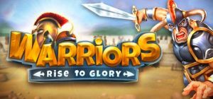 Скачать игру Warriors: Rise to Glory! бесплатно на ПК