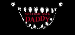 Скачать игру Welcome Back Daddy бесплатно на ПК