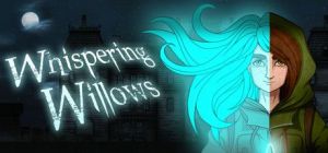 Скачать игру Whispering Willows бесплатно на ПК