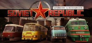 Скачать игру Workers & Resources: Soviet Republic бесплатно на ПК