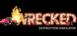 Скачать игру Wrecked Destruction Simulator бесплатно на ПК
