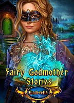 Fairy Godmother Stories: Cinderella Collector's Edition