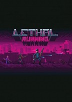 Lethal Running