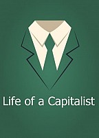 Life of a Capitalist
