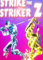 Strike The Striker Z